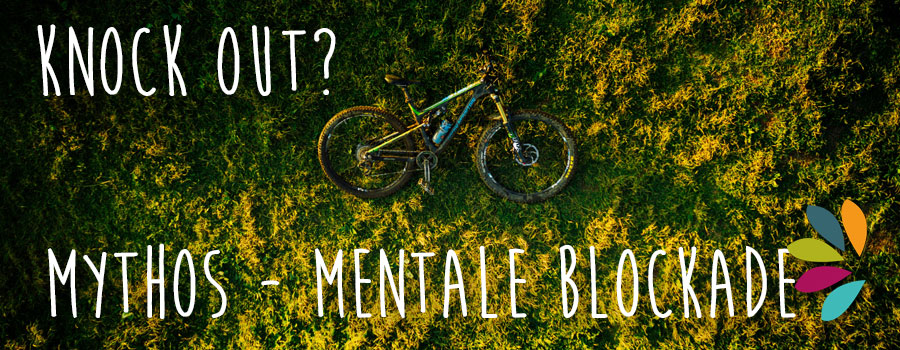 Mentale Blockade beim Biken - das Knock Out?